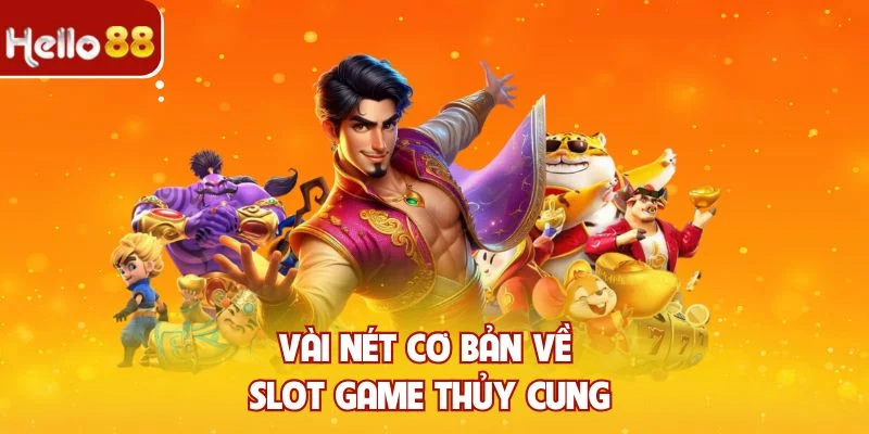 Vài nét cơ bản về Slot game thủy cung